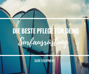 wie-pflege-ich-meine-surfausruestung