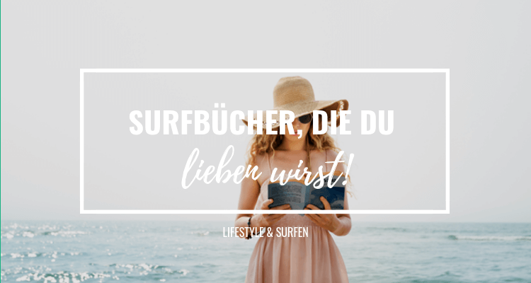 Surfbücher, die du lieben wirst