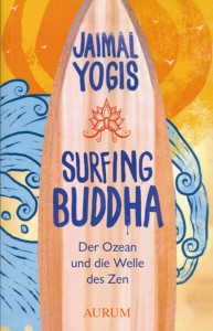 Weihnachtsgeschenke für Surfer: Surfbücher Surfing Buddha von Jaimal Yogis