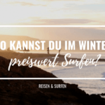 Wo kannst du im Winter preiswert Surfen lernen?