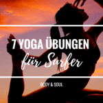 7 Yoga Übungen die jede Surferin kennen sollte!