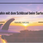 Wohin mit dem Schlüssel beim Surfen?