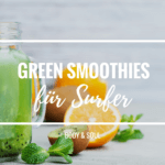 Green Smoothies für Surfer