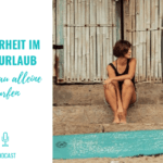 Sicherheit im Surfurlaub – Als Frau alleine Surfen