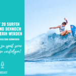 Erst mit 20 Surfen lernen und dennoch Pro Surferin werden – Im Interview mit Valeska Schneider