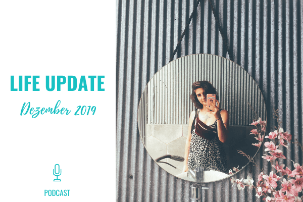 life-update-dezember-2019-podcast-cover-blog