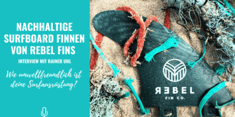 nachhaltige-surfboard-finnen-rebel-fins-podcast-cover