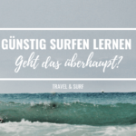 Günstig Surfen lernen – geht das überhaupt?