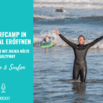 Ein Surfcamp in Portugal eröffnen – Ein Interview mit Julika Nölte von SaltyWay wie sie sich ihren Traum erfüllt hat
