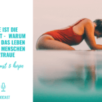 Liebe ist die Antwort – Warum ich auf das Leben und die Menschen vertraue