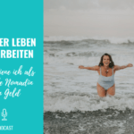Am Meer leben und arbeiten – So verdiene ich als Digitale Nomadin mein Geld